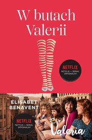 W butach Valerii. Valeria. Tom 1, Elisabet Benavent