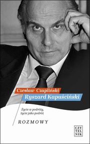 Ryszard Kapuciski, Czesaw Czapliski
