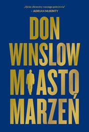 Miasto marze, Don Winslow