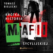 Krtka historia mafii sycylijskiej, Tomasz Bielecki