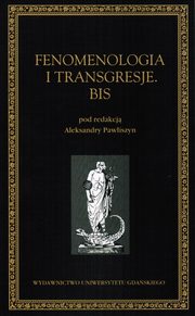 Fenomenologia i transgresje. Bis, Aleksandra Pawliszyn