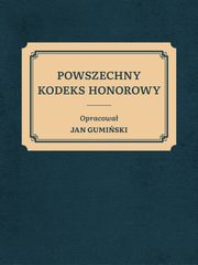 Powszechny kodeks honorowy, Jan Micha Gumiski