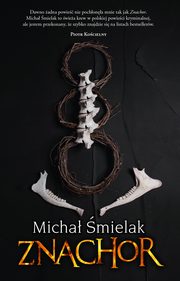 Znachor, Micha mielak