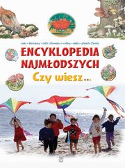 ksiazka tytu: Encyklopedia najmodszych. Czy wiesz? autor: Praca zbiorowa