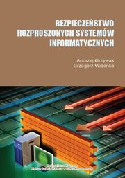 ksiazka tytu: Bezpieczestwo rozproszonych systemw informatycznych - Klasyczne algorytmy kryptograficzne autor: Andrzej Grzywak, Grzegorz Widenka