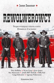 Rewolwerowcy Najsynniejsze strzelaniny Dzikiego Zachodu, James Reasoner