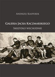 Galeria Jacka Kaczmarskiego. Skrzydo wschodnie, Andrzej Kasperek