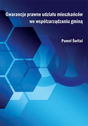 Gwarancje prawne udziau mieszkacw we wspzarzdzaniu gmin, Pawe wital