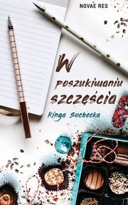 W poszukiwaniu szczcia, Kinga Suchecka