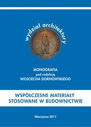 ksiazka tytu: Wspczesne materiay stosowane w budownictwie autor: 