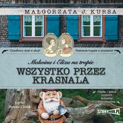 Malwina i Eliza na tropie. Tom 2. Wszystko przez krasnala, Magorzata J. Kursa