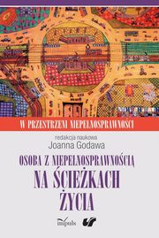 Osoba z niepenosprawnoci na ciekach ycia, Godawa Joanna