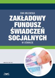 Zakadowy fundusz wiadcze socjalnych w owiacie, Ewa Milewska