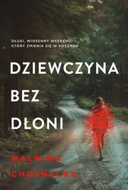 Dziewczyna bez doni, Malwina Chojnacka