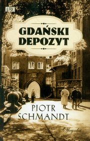 Gdaski depozyt, Piotr Schmandt