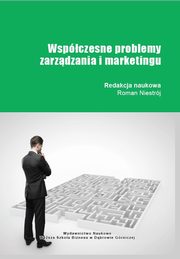 ksiazka tytu: Wspczesne problemy zarzdzania i marketingu - Budowanie zaufania konsumentw jako wyznacznik kierunku dziaa marketingowych przedsibiorstw autor: 