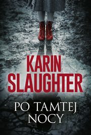 Po tamtej nocy, Karin Slaughter