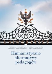 Humanistyczne alternatywy pedagogw, Adam Fijakowski, Irena Wojnar