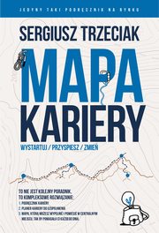 Mapa Kariery, Wystartuj/Przyspiesz/Zmie ? Zestaw, Sergiusz Trzeciak