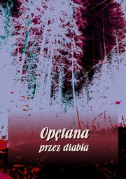 ksiazka tytu: Optana przez diaba autor: Antologia