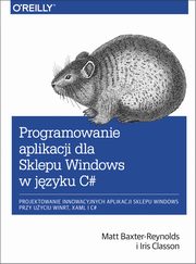 Programowanie aplikacji dla Sklepu Windows w C#, Matt Baxter-Reynolds, Iris Classon