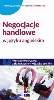 Negocjacje handlowe w jzyku angielskim, Astrid Heeper, Michael Schmidt