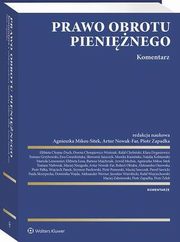 Prawo obrotu pieninego. Komentarz, Artur Nowak-Far, Piotr Zapadka, Agnieszka Mikos-Sitek