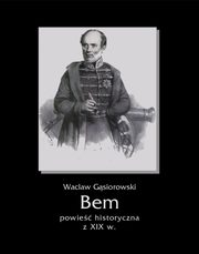 Bem, Wacaw Gsiorowski