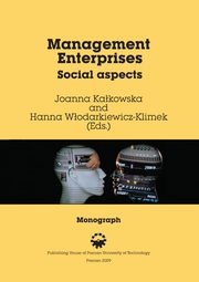 Managament Enterprises. Social aspects, Joanna Kakowska, Hanna Wodarkiewicz-Klimek