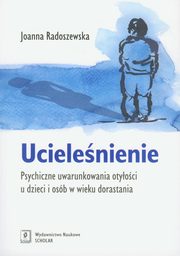 ksiazka tytu: Ucielenienie autor: Joanna Radoszewska