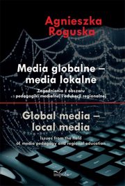 Media globalne Media lokalne, Agnieszka Roguska