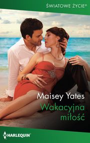 Wakacyjna mio, Maisey Yates