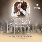 Kochankowie Burzy. Tom 8. W okowach mroku, Elbieta Gizela Erban