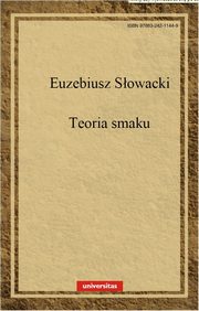 ksiazka tytu: Teoria smaku w dzieach sztuk piknych autor: Euzebiusz Sowacki