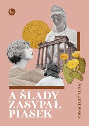 A lady zasypa piasek, Zofia Jeewska