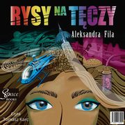 Rysy na tczy, Aleksandra Fila-Jankowska