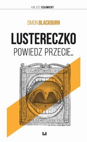 ksiazka tytu: Lustereczko, powiedz przecie... autor: Simon Blackburn