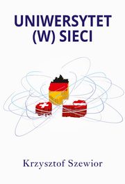 Uniwersytet (w) sieci, Krzysztof Szewior