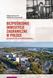 Bezporednie inwestycje zagraniczne w Polsce, Magorzata Jaworek, Wodzimierz Karaszewski