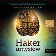 ksiazka tytu: Haker umysw autor: Andrzej Batko