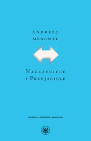 Nauczyciele i Przyjaciele, Andrzej Mencwel