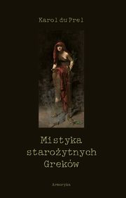 Mistyka staroytnych Grekw, Karol du Prel