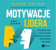 Motywacje lidera, Patrick Lencioni