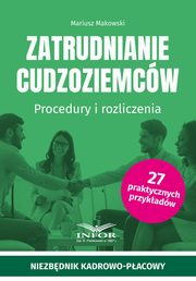 Zatrudnianie cudzoziemcw Procedury i rozliczenia, Mariusz Makowski