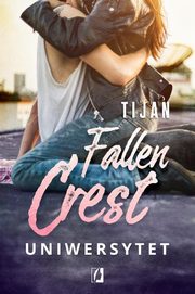 Uniwersytet. Fallen Crest. Tom 5, Tijan
