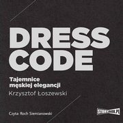 Dress code. Tajemnice mskiej elegancji, Krzysztof oszewski