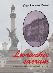 Lwowskie sacrum, Jerzy Kazimierz Babiak