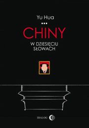 Chiny w dziesiciu sowach, Yu Hua