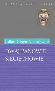 Dwaj panowie Sieciechowie, Julian Ursyn Niemcewicz