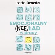 Emocjonalny (nie)ad w pracy, ada Drozda